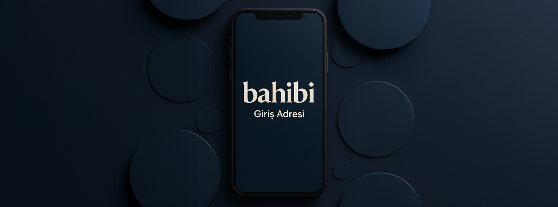 Bahibi Giriş Adresi