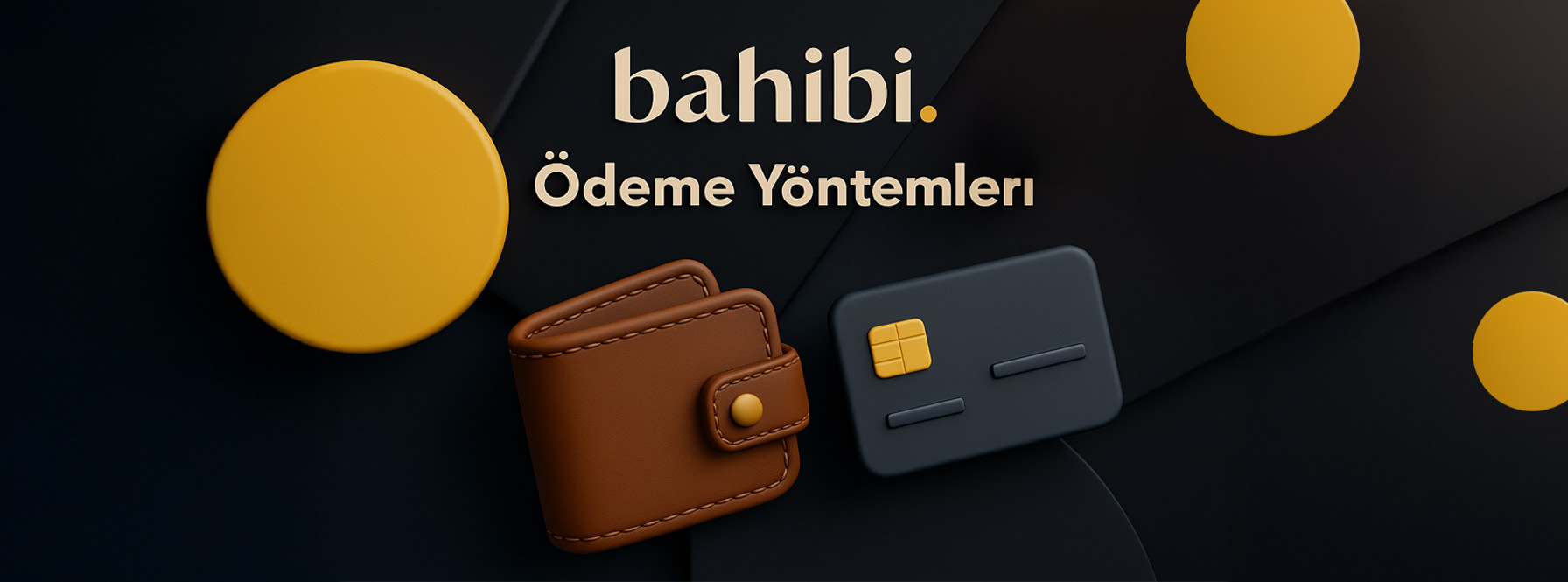 Bahibi Ödeme Yöntemleri